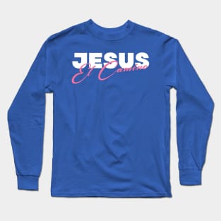 Jesus el Camino en Rosa Long Sleeve T-Shirt